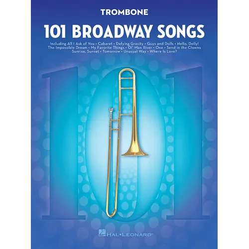 101 Broadway Songs for Trombone