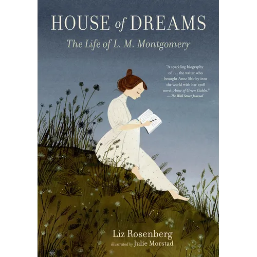 House of Dreams: The Life of L. M. Montgomery