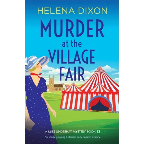 Murder at the Village Fair: An utterly gripping historical cozy murder mystery