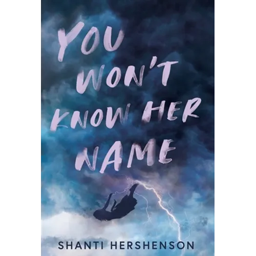 You Won't Know Her Name