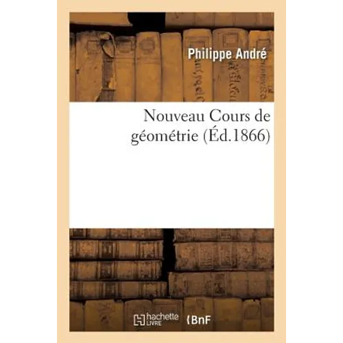 Nouveau Cours de Géométrie