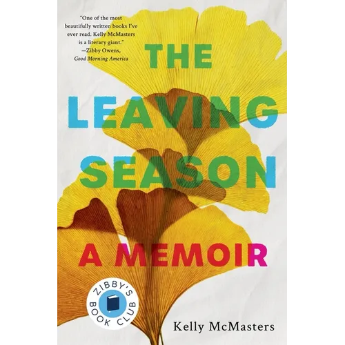 The Leaving Season: A Memoir