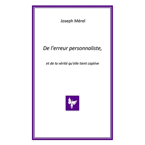De l'erreur personnaliste, et de la vérité qu'elle tient captive