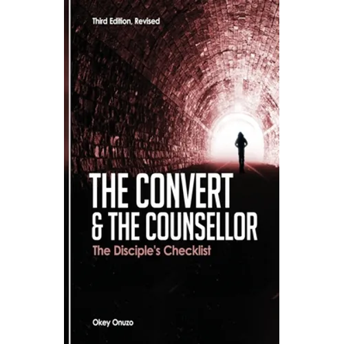 The Convert and the Counsellor: The Disciple's Checklist