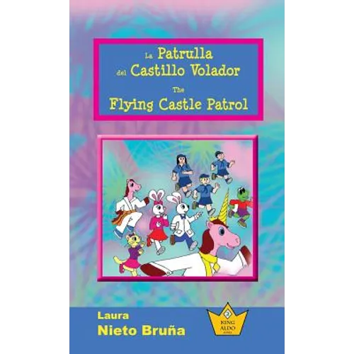 La Patrulla del Castillo Volador * The Flying Castle Patrol
