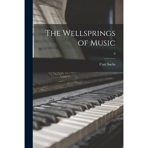 The Wellsprings of Music; 0