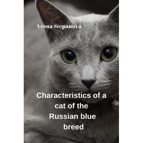 Characteristics of a Cat of the Russian Blue Breed