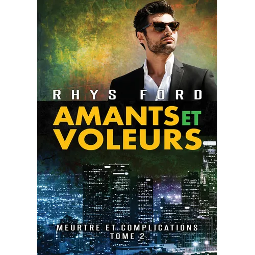 Amants Et Voleurs: Volume 2