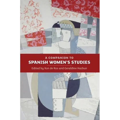 A Companion to Spanish Women's Studies