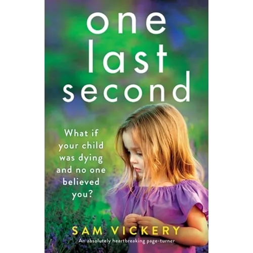 One Last Second: An absolutely heartbreaking page-turner