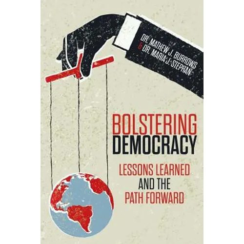 Bolstering Democracy: Lessons Learned and the Path Forward