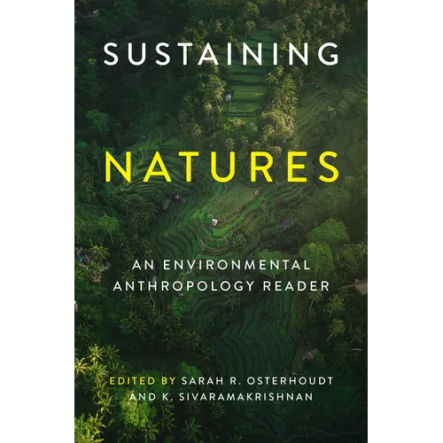 Sustaining Natures: An Environmental Anthropology Reader