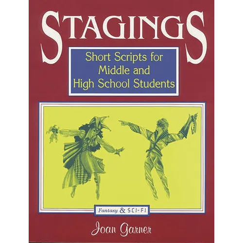 Stagings: Short Scripts for Middle and High School Students