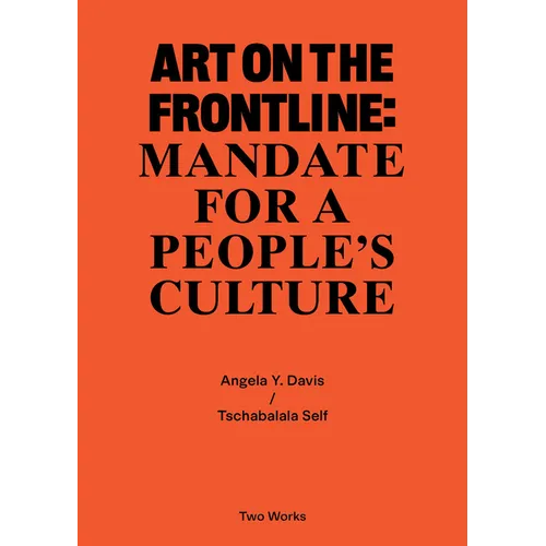 Art on the Frontline: Mandate for a People´s Culture: Two Works Series Vol. 2