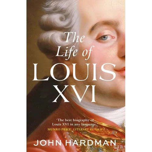 The Life of Louis XVI