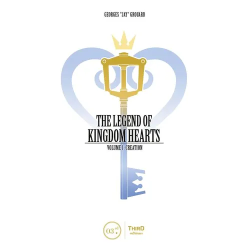The Legend of Kingdom Hearts Volume 1: Creation
