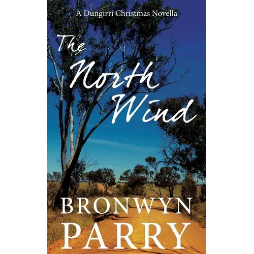 The North Wind: A Dungirri Christmas Novella