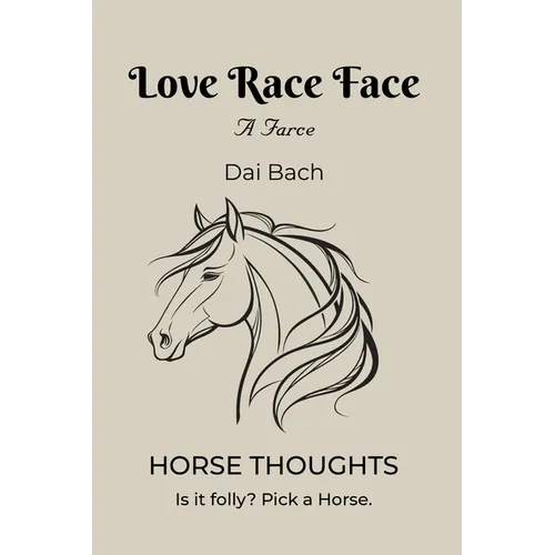 Love Race Face: Horse Thoughts