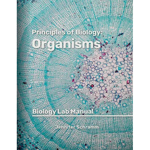 Organisms: Biology Lab Manual