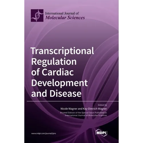 Transcriptional Regulation of Cardiac Development and Disease