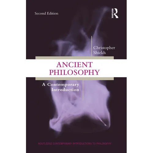 Ancient Philosophy: A Contemporary Introduction