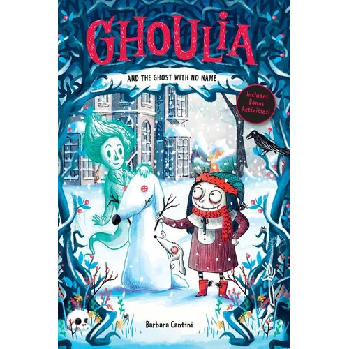 Ghoulia and the Ghost with No Name (Book #3)