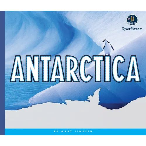Continents of the World: Antarctica