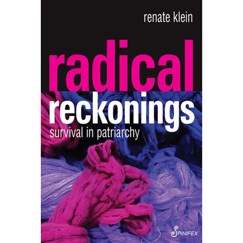 Radical Reckonings: Survival in Patriarchy