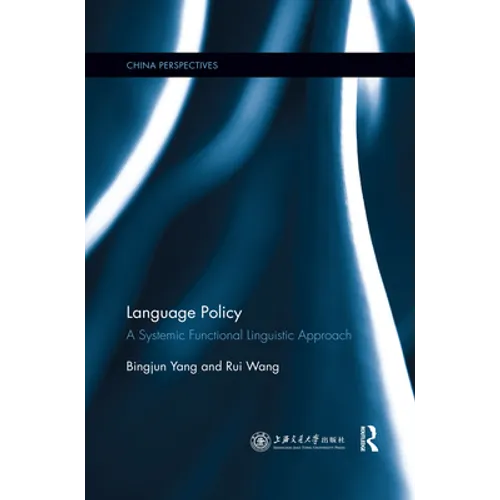Language Policy: A Systemic Functional Linguistic Approach