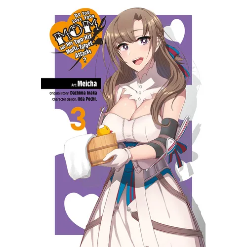 Do You Love Your Mom and Her Two-Hit Multi-Target Attacks?, Vol. 3 (Manga)