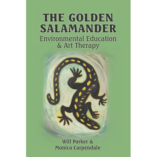 The Golden Salamander: Environmental Education and Art Therapy