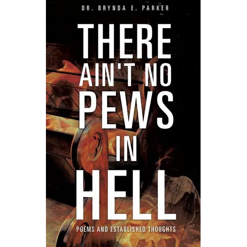 There Ain't No Pews in Hell