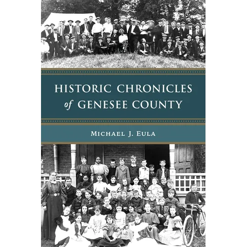 Historic Chronicles of Genesee County