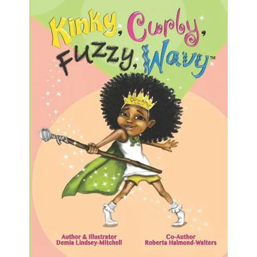 Kinky, Curly, Fuzzy, Wavy