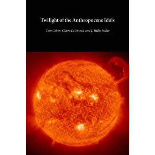Twilight of the Anthropocene Idols