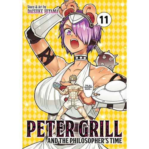 Peter Grill and the Philosopher's Time Vol. 11