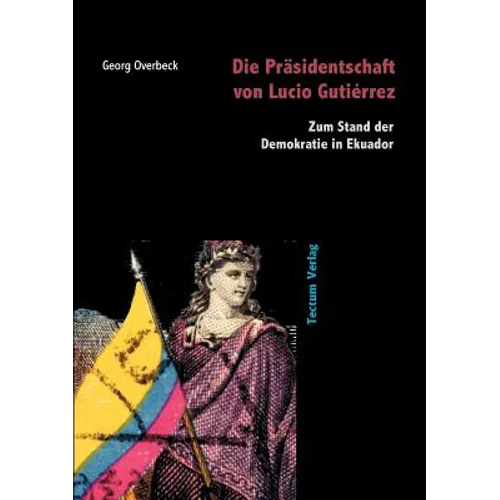 Die Präsidentschaft von Lucio Gutiérrez
