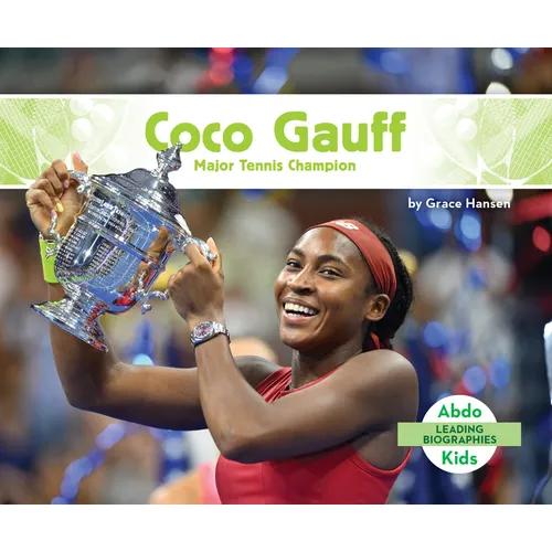 Coco Gauff: Major Tennis Champion: Major Tennis Champion