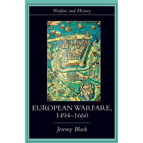 European Warfare, 1494-1660