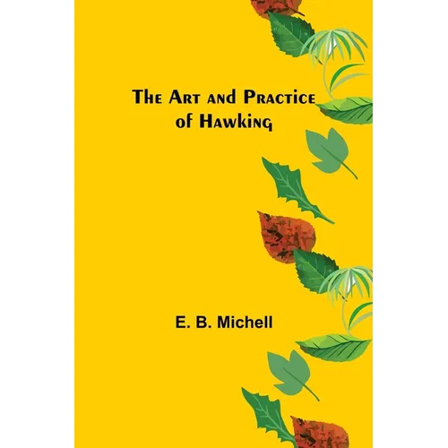 The Art and Practice of Hawking