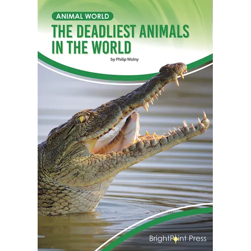 The Deadliest Animals in the World