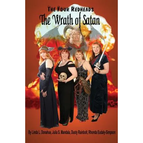 The Four Redheads: The Wrath of Satan
