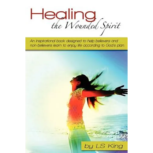 Healing the Wounded Spirit