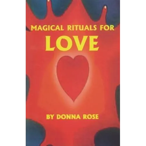 Magical Rituals for Love