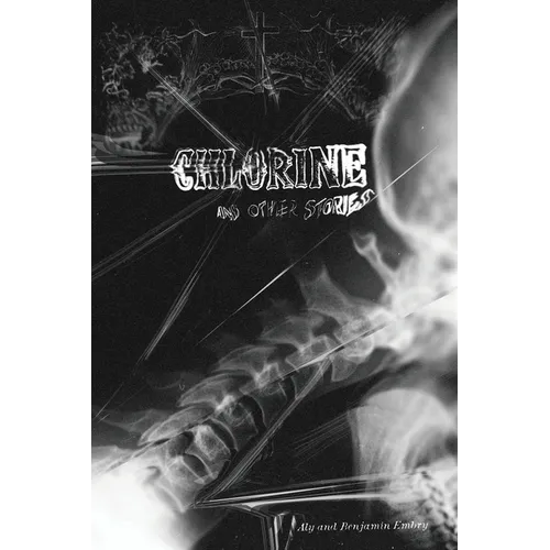 Chlorine and Other Stories