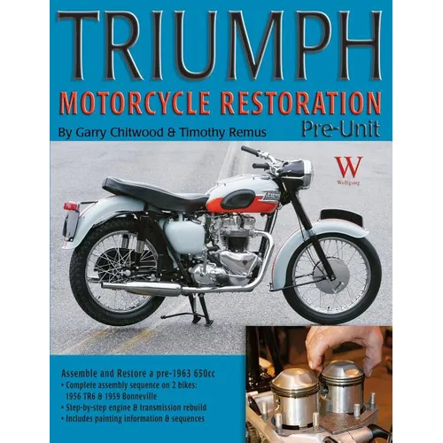 Triumph Motorcycle Restoration: Pre-Unit