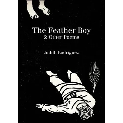 The Feather Boy: & Other Poems