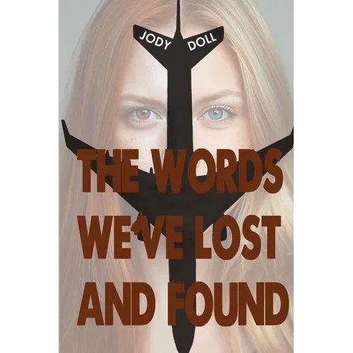 The Words We've Lost And Found