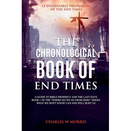 The Chronological Book Of End Times
