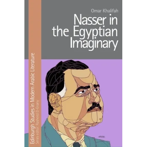 Nasser in the Egyptian Imaginary